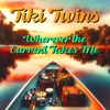 Wherever the Current Takes Me - Single