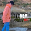 Mati 7 - OYE MAMI