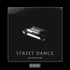 Street Dance (Techno Remix) - Single