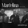 Marčelina (feat. Saša Antić) - Single