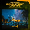 Brightest Lights - Single