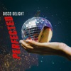 Perfected - Disco Delight (Club Mix)