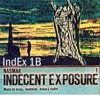 INDECENT EXPOSURE 1B: Music for Brass, Woodwind, Drums & Violins, IndEx 1B