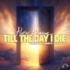 Till the Day I Die (feat. Robbie Hutton) - Single