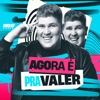 Agora é Pra Valer - Single