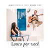 Louco Por Você - Single