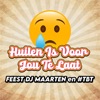 Huilen Is Voor Jou Te Laat - Single