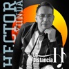 Hector Yunda - La Distancia (feat. Nestor Pedrales)