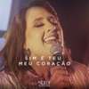 Sim É Teu Meu Coração - Single