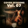 Cover Sessions Vol. 07