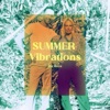 Summer Vibrations - EP