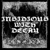 Insidious With Decay - Single