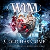 Cold Has Come - Single