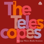 The Telescopes - Strange Waves - Radio Sessions