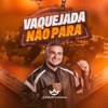 Vaquejada Não Para - Single