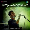 Alliyambal Kadavil (Cover) - Single