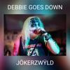 Debbie Goes Down - Single