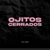 Ojitos Cerrados - Single