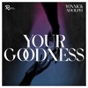 Your Goodness - Single