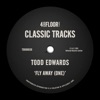 Todd Edwards - Fly Away (Vocal)