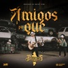 Amigos Pa Que - Single