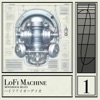 LoFi Machine 1