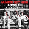 Hunter Got High - Single