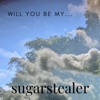 Will You Be My... - Single