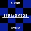 E Per La Gente Che (Inter Edit) - Single