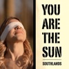 You Are The Sun - Single