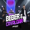 Beber e Cavalgar - Single