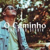 O Caminho Que Devo Seguir - Single