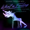 What a Feeling (Hyper Techno Mix) - Single