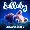 Lullaby Classical Hits, Vol. 2