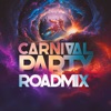 Carnival Party Roadmix (feat. D Ninja & Madness Muv) - Single