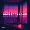 Dont Look Down - Single