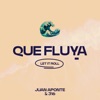 Que Fluya - Single