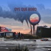 Oye Que Bobo - Single