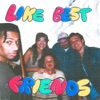 Like Best Friends / Fine For Now - Single