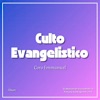 Culto Evangelistico (En Vivo)