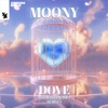 Moony - Dove (I'll Be Loving You)