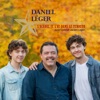 Daniel Léger - L'Acadie, je l'ai dans le tchoeur (feat. Jacem Léger & Calid Léger)