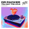 You Got the Love - Single