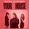 Your House - Single