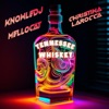 Tennessee Whiskey - Single