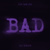 BAD - Single, 2024