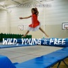 Wild, Young & Free - Single