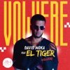David Moka - Volvere (feat. El Tiger)