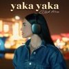 Yaka Yaka (Club Mix) - Single