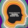 I Wanna Show You - Single